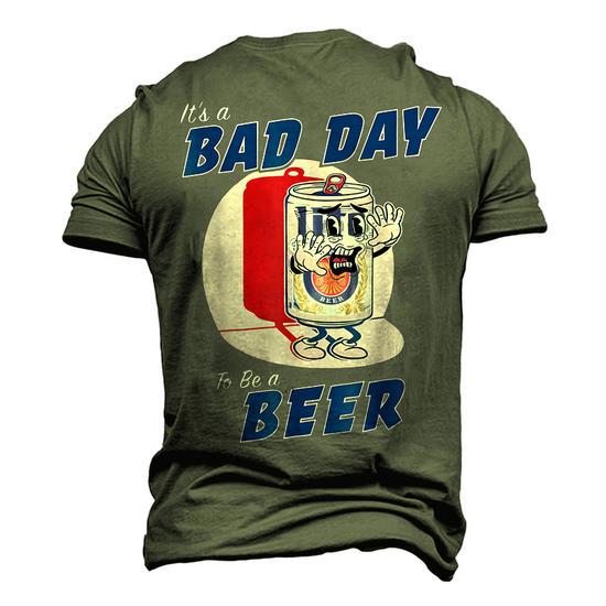 It's a Bad Day to Be a Beer Funny Drinking Beer Men's T-Shirt - Front View